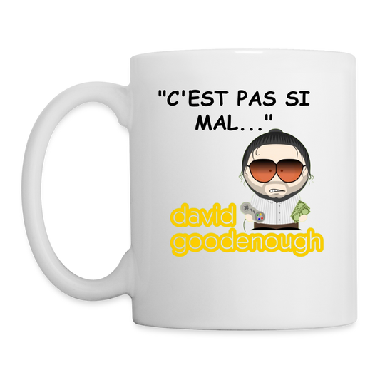 Mug Blanc David Goodenough  "C'est Pas Si Mal" SP - blanc